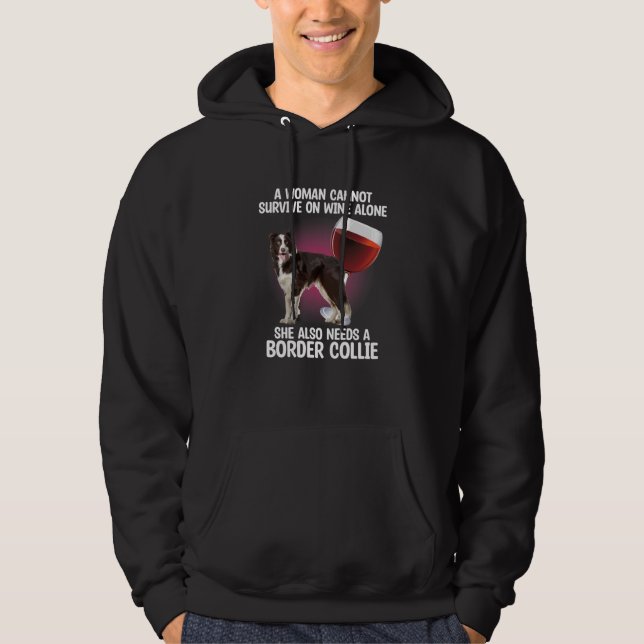 Veste À Capuche Woman Needs Wine Drinking Dog Drinker Sayings Grap (Devant)