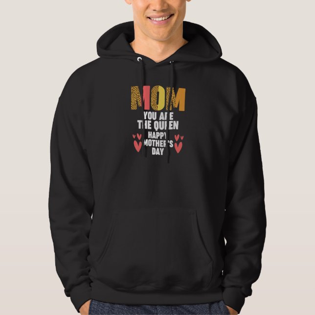 Veste À Capuche Womens mom you are the queen happy mother   (Devant)