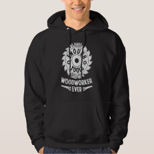 Veste À Capuche Woodworker J'Ai Suffisamment D'Outils Woodworking