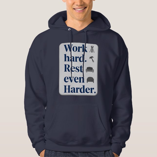 Veste À Capuche Work Hard Rest Even Harder Bold Typography Shirt (Devant)