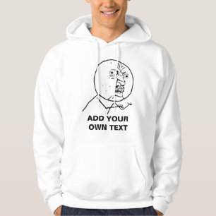 Veste À Capuche y u aucun rofl comique de lol de visage de rage