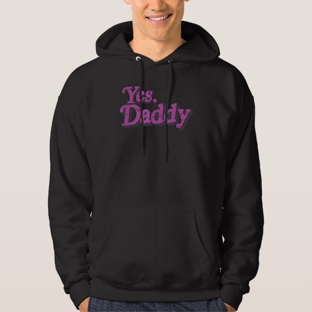 Veste À Capuche Yes Daddy LGBT Gay Pride Support Pink Men Women (Devant)