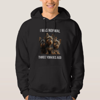 Veste À Capuche Yorkshire terrier j'étais normal il y a trois york