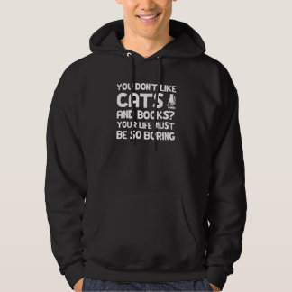 Veste À Capuche you don't like cats and books Cat Books