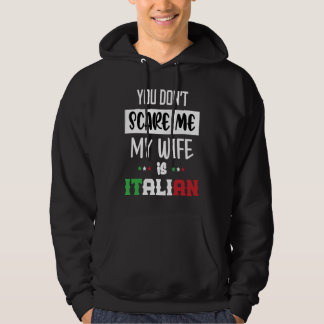 Veste À Capuche You Don't Scare Me My Wife is Italian  Italia Ital