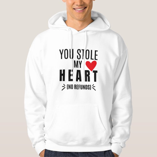 Veste À Capuche You Stole My Heart (No Refunds) (Devant)