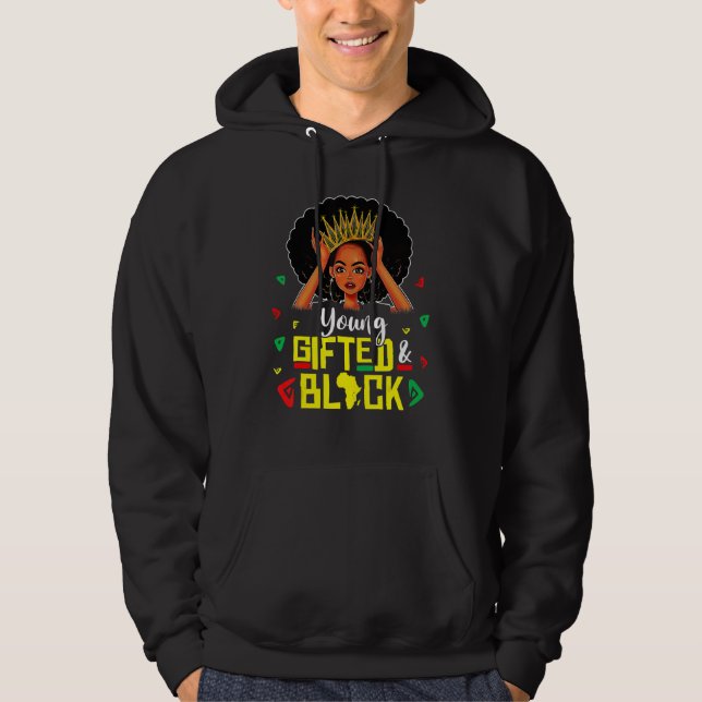Veste À Capuche Young Gifted And Black Girl Funny Melanin Queen Gi (Devant)