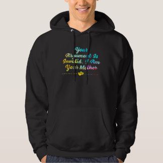 Veste À Capuche Your Argument  Mom Sayings Mother Quotes