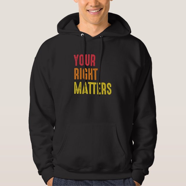 Veste À Capuche Your Right Matters Positivity Human Rights Positiv (Devant)