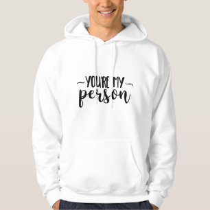Veste À Capuche You're My Person – Cute Handwritten Quote