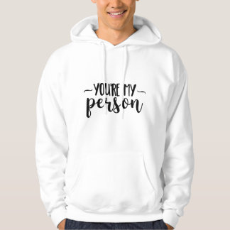 Veste À Capuche You're My Person – Cute Handwritten Quote