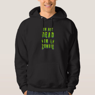 Veste À Capuche Zombie Halloween I'm not dead I'm a zombie