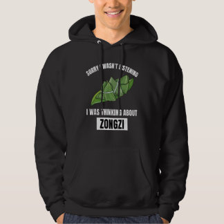 Veste À Capuche Zongzi Désolé N'écoutait Pas En Pensant à Zong