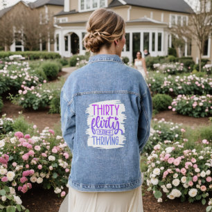 Veste En Jean 30e fête d'anniversaire Trente Flirty & Thriving
