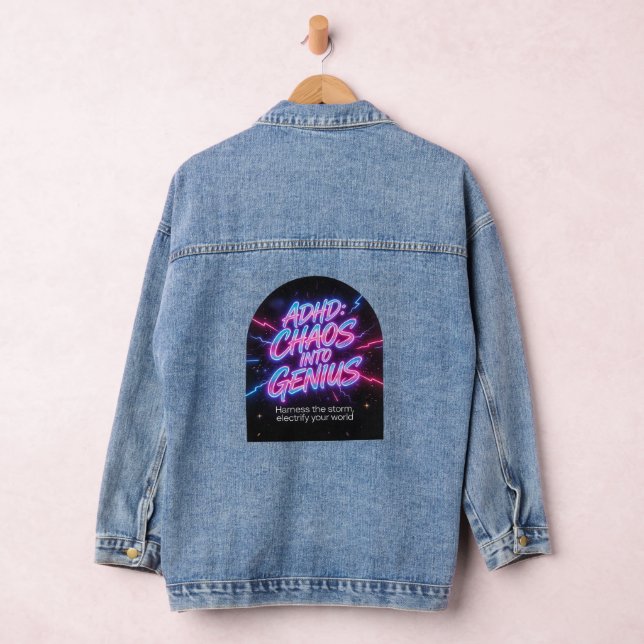 Veste En Jean ADHD Chaos Into Genius Neon Motivational Quote  (Hangar)