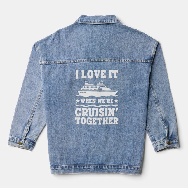 Veste En Jean Bateau de croisière I Love It When We are Cruising (Verso)