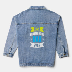 Veste En Jean Best Homeschool Papa Ever Père Homeschooling Dadd