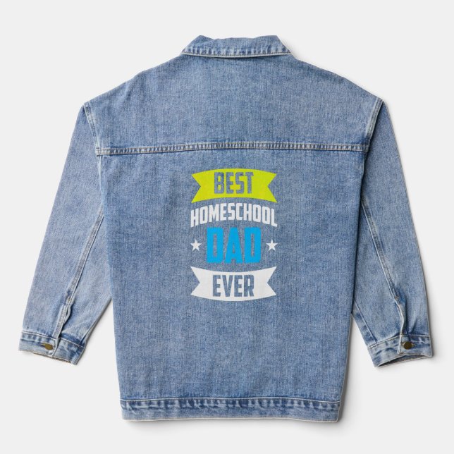 Veste En Jean Best Homeschool Papa Ever Père Homeschooling Dadd (Verso)