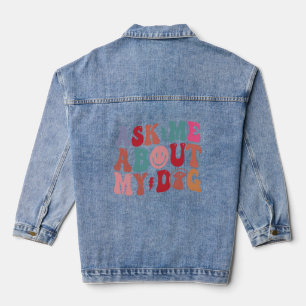 Veste En Jean Demandez-Moi À Propos Mon Chien Cute Chien Retro T