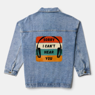 Veste En Jean Désolé de ne pas vous entendre - Casques Retro