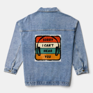Veste En Jean Désolé de ne pas vous entendre - Casques Retro