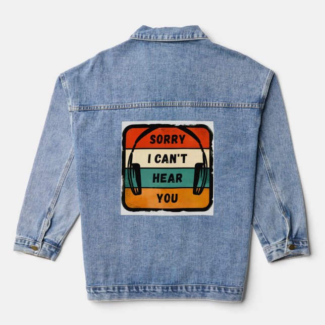 Veste En Jean Désolé de ne pas vous entendre - Casques Retro (Verso)