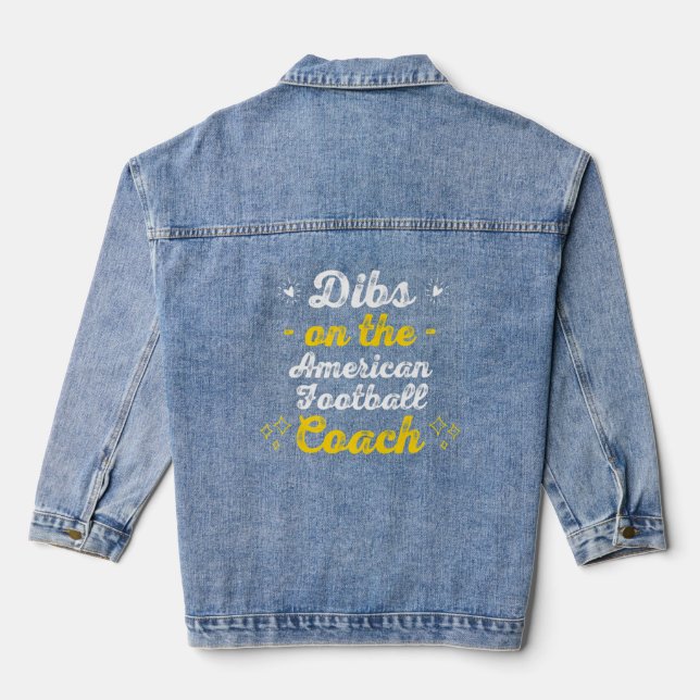 Veste En Jean Dibs on the American Football Coach Sayings Citati (Verso)