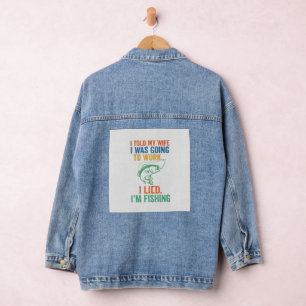 Veste En Jean Drôle Je Mens Je Pêche Mari Pêcheur Blague