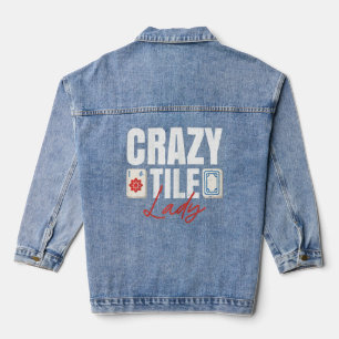 Veste En Jean Femme Dingue Carrelage Lady Pour Une Dame Mahjong