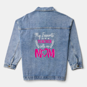 Veste En Jean Femmes Mon Professeur Favori M'Appelle Maman 1