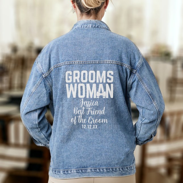 Veste En Jean Groomswoman Meilleur Ami du Mariage Groom (A denim jacket for the Groomswoman in your wedding party. Just add her name & your wedding date)