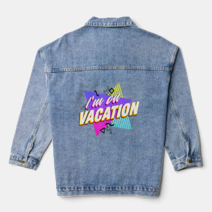 Veste En Jean Im On Vacation Retro 90s Groupe Famille Correspond