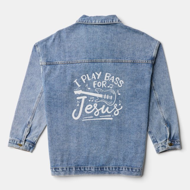 Veste En Jean Je Joue Basse Pour Jésus Christian Guitariste (Verso)