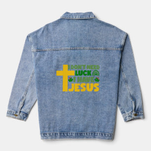 Veste En Jean Je n'ai pas besoin de chance, j'ai Jésus