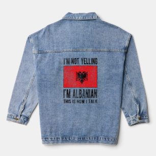 Veste En Jean Je ne hurle pas Je suis albanais Albanie Drapeau a