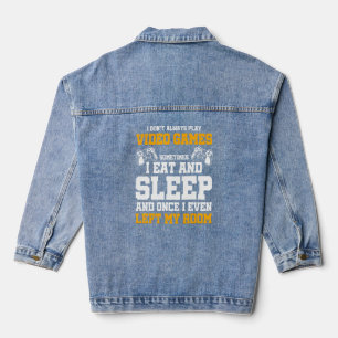 Veste En Jean Je ne joue pas toujours aux jeux vidéo Parfois je