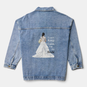 Veste En Jean Je ne peux pas garder le calme Je suis la mariée