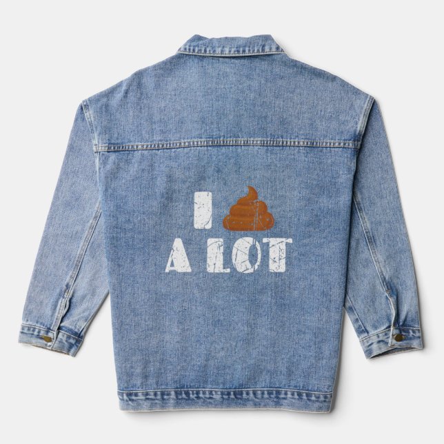Veste En Jean Je Poop Beaucoup De Blagues Citations Sarcastiques (Verso)