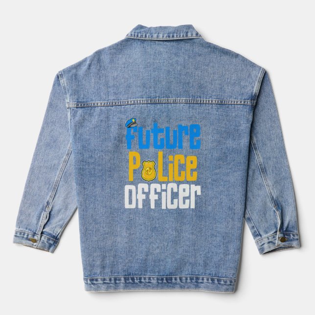 Veste En Jean Je Serai Un Futur Agent De Police Police Police Po (Verso)