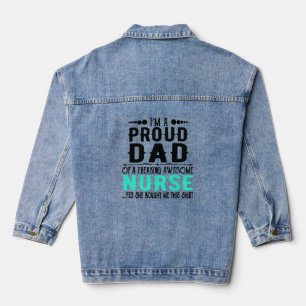 Veste En Jean Je suis un papa fier d'une infirmière géniale