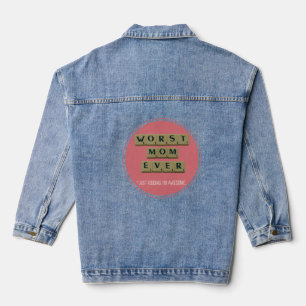 Veste En Jean La Pire Maman Jamais Grande Drôle Idée Cadeau