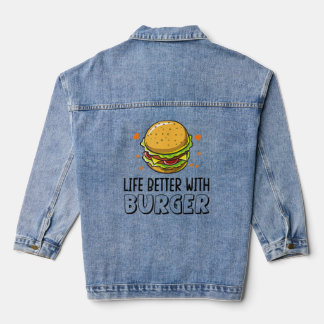 Veste En Jean La Vie Amusante Est Meilleure Avec Burger Pour Ham
