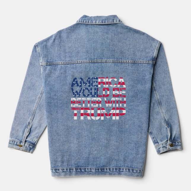 Veste En Jean L'Amérique serait meilleure avec Trump Election 20 (Verso)