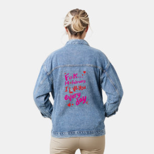 Veste En Jean Le 14 février dernier, je t'aime tous les jours
