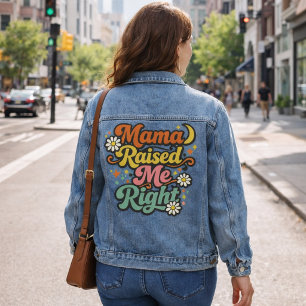 Veste En Jean Mama M'a Élevé Correctement – Typographie Groovy R