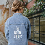 Veste En Jean Mariée ou mourir Skeleton personnalisé Mariage<br><div class="desc">Veste en denim "Mariée ou mourir" avec les initiales de la mariée et du marié et la date. Conception de texte blanc pour un thème Halloween ou gothique mariage.</div>