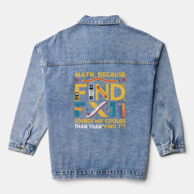 Veste En Jean Math : Parce Que Trouver X Sons De Façon Glacière  (Verso)