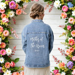 Veste En Jean Mère du Marié Mariage Shower de Fiançailles<br><div class="desc">Veste en Denim de la Mère du Marié pour Mariage Shower de Fiançailles avec texte blanc. Plus de produits avec ce design sont dans la collection ci-dessous.</div>
