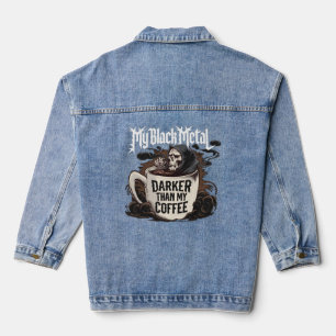 Veste En Jean Mon Black Metal Darker que mon Café