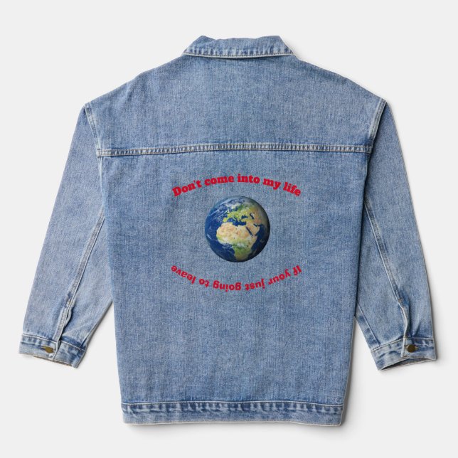 Veste En Jean "Ne viens pas dans ma vie" (Verso)